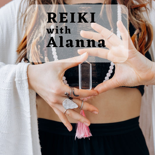 Reiki with Alanna: April 10 & 24