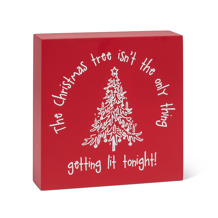 Getting Lit Tonight Christmas Sign