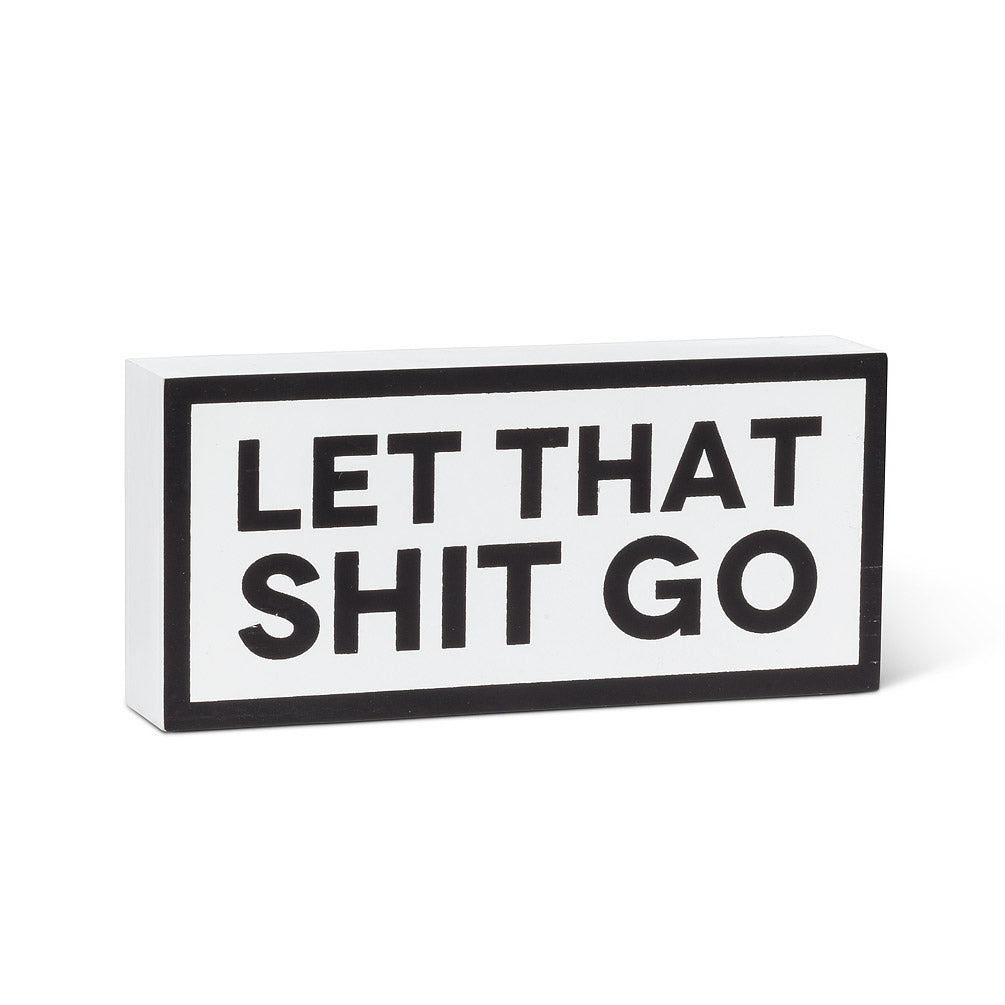 Let That Shit Go