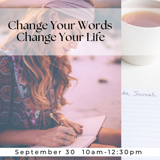 Change Your Words - Change Your Life