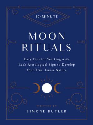 10 Minute Moon Rituals